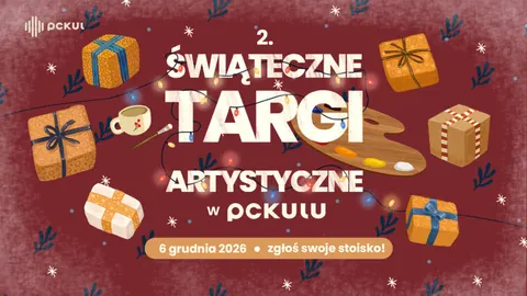 Plakat: 2. Świąteczne Targi Artystyczne w Pszczyńskim Centrum Kultury – zgłoszenia do 31 października (6 grudnia)