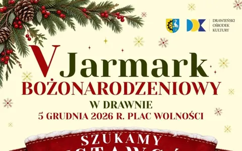 Plakat: V Jarmark Bożonarodzeniowy w Drawnie – zgłoszenia do 30 listopada (5 grudnia)